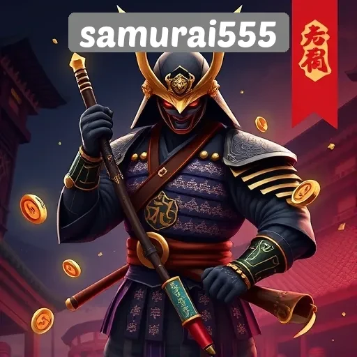 Keunggulan dan Fitur Menarik dari Samurai555